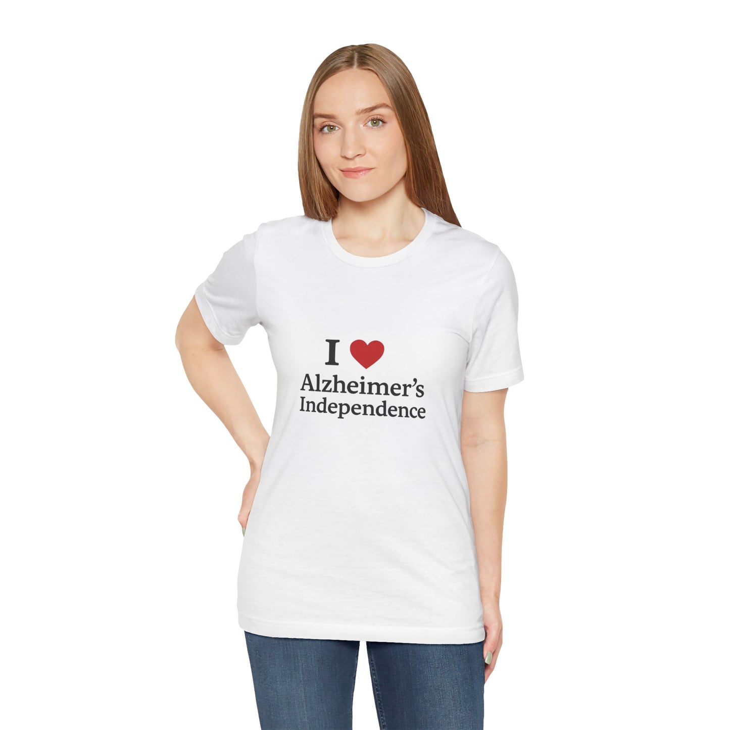 I love Alzheimer's Independence T-Shirt!