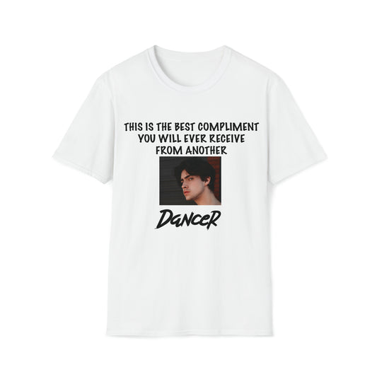 Best Compliment from a Dancer Shirt Salsa Dancer Shirt Gift For Dancer Dancer Gift Dancer School Shirt Dancer T shirt Dance Lover Shirt Unisex Gift