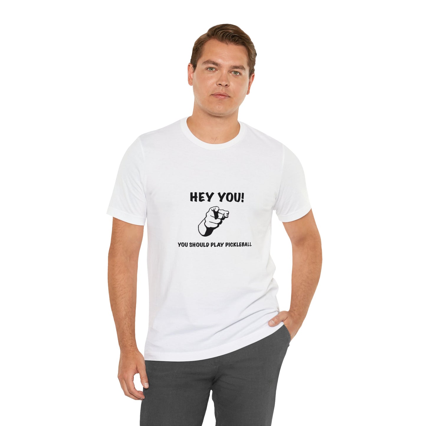 Hey You! Should play pickleball -T-shirt