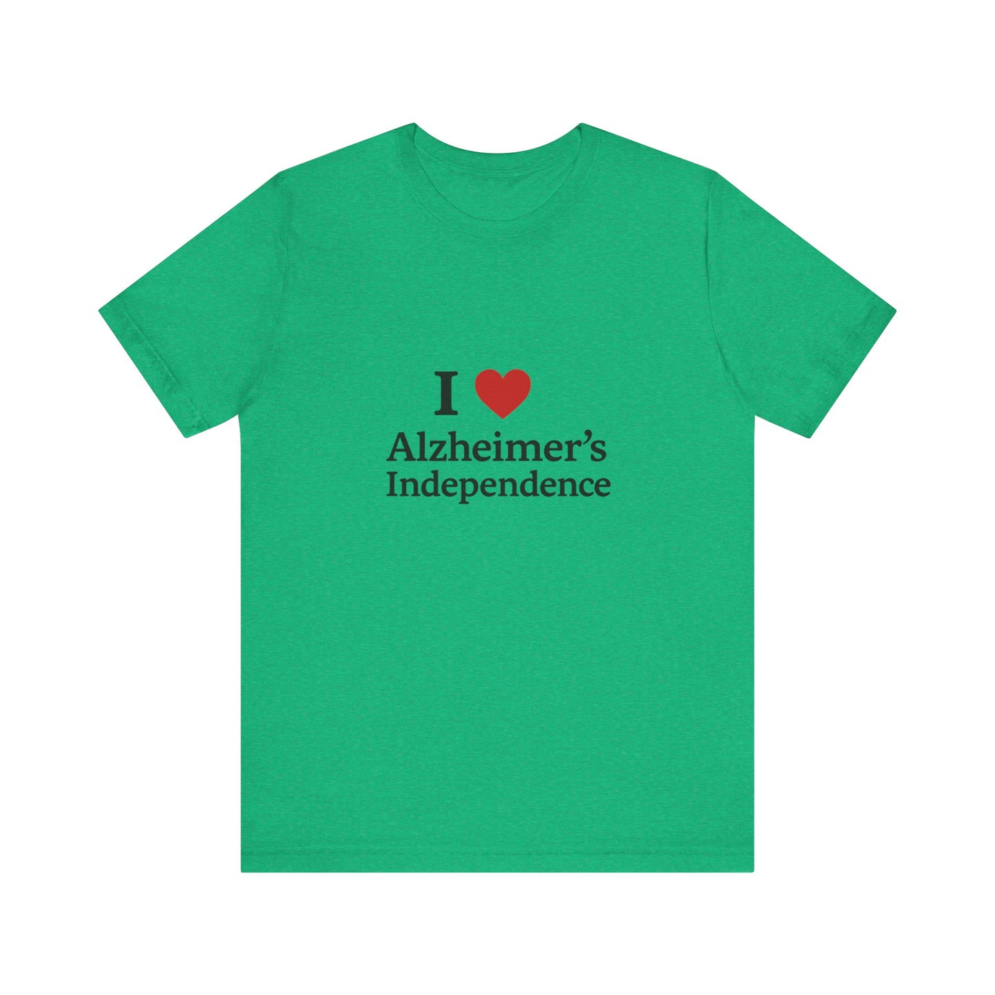 I love Alzheimer's Independence T-Shirt!