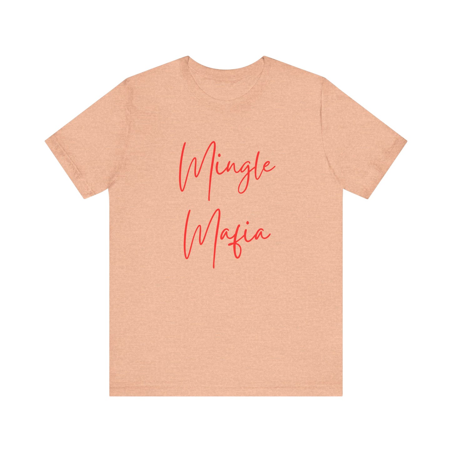 Mingle Mafia Tee Shirt: Unite in Style!