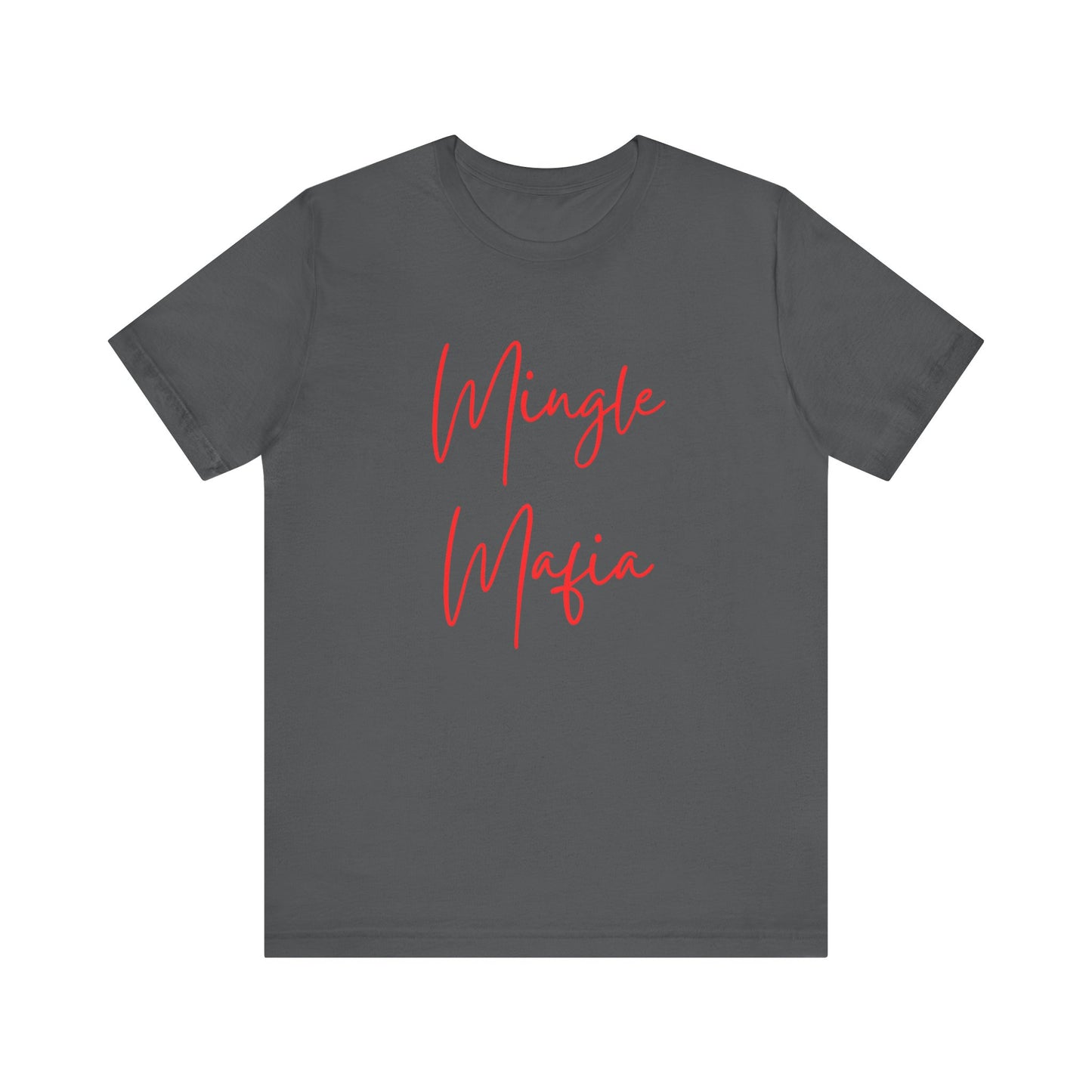 Mingle Mafia Tee Shirt: Unite in Style!