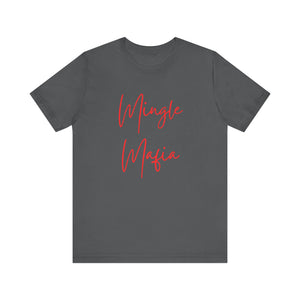 Mingle Mafia Tee Shirt: Unite in Style!